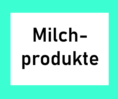 MILCHPRODUKTE